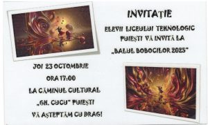 Invitatie Balul Bobocilor , Joi 23.10.2025 la Caminul Cultural Puiesti incepand cu ora 17:00